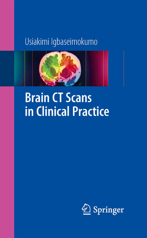 Book cover of Brain CT Scans in Clinical Practice (2009) (In Clinical Practice Ser.)