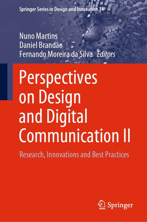 Book cover of Perspectives on Design and Digital Communication II: Research, Innovations and Best Practices (1st ed. 2021) (Springer Series in Design and Innovation #14)