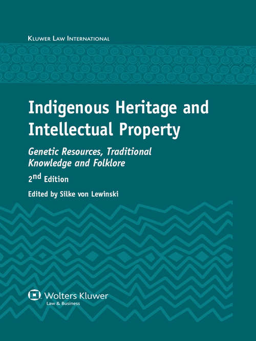 Book cover of Indigenous Heritage and Intellectual Property: Genetic Resources, Traditional Knowledge and Folklore (2)