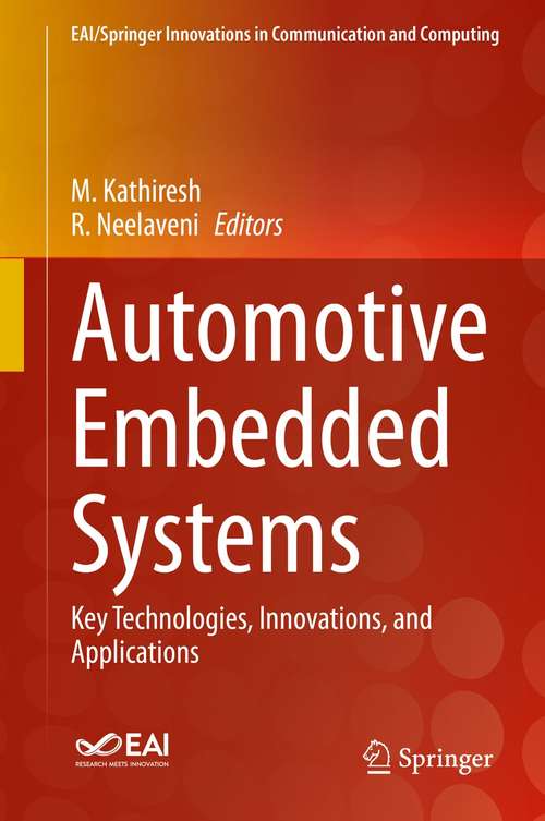 Book cover of Automotive Embedded Systems: Key Technologies, Innovations, and Applications (1st ed. 2021) (EAI/Springer Innovations in Communication and Computing)