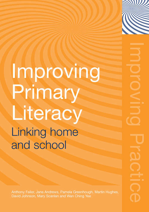 Book cover of Improving Primary Literacy: Linking Home and School (Improving Practice (TLRP))