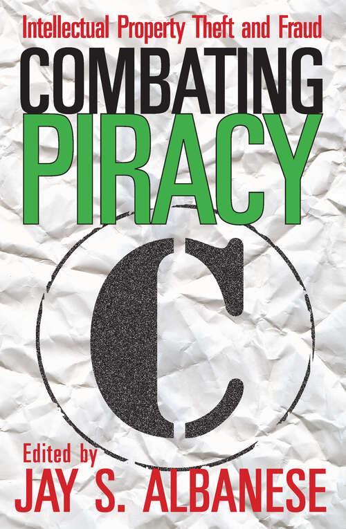 Book cover of Combating Piracy: Intellectual Property Theft and Fraud