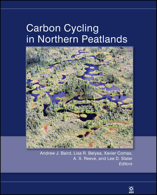 Book cover of Carbon Cycling in Northern Peatlands (Geophysical Monograph Series #184)