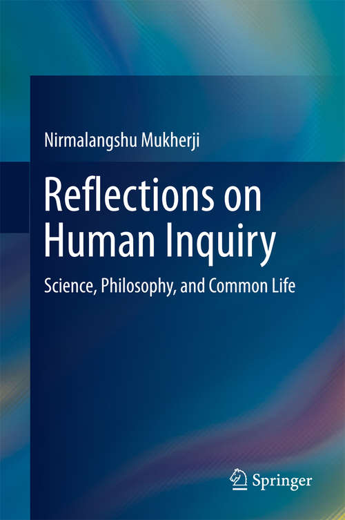 Book cover of Reflections on Human Inquiry: Science, Philosophy, and Common Life