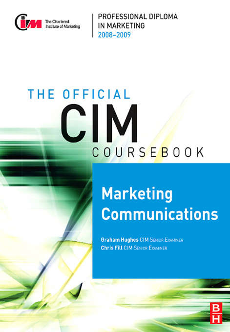 Book cover of CIM Coursebook 08/09 Marketing Communications