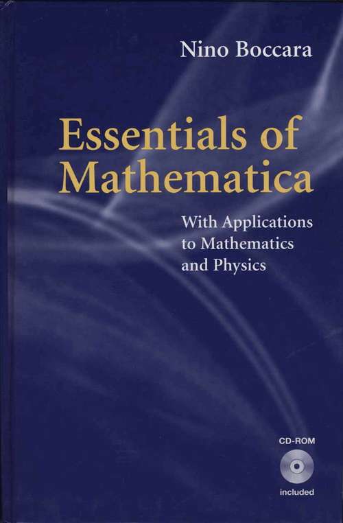 Book cover of Essentials of Mathematica: With Applications to Mathematics and Physics (2007)