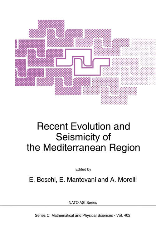 Book cover of Recent Evolution and Seismicity of the Mediterranean Region (1993) (Nato Science Series C: #402)