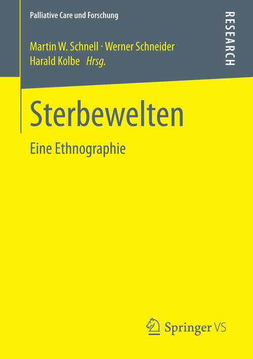 Book cover of Sterbewelten: Eine Ethnographie (2014) (Palliative Care und Forschung)