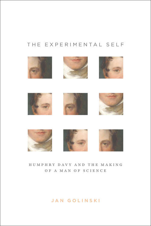 Book cover of The Experimental Self: Humphry Davy and the Making of a Man of Science (Synthesis)