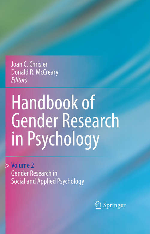 Book cover of Handbook of Gender Research in Psychology: Volume 2: Gender Research in Social and Applied Psychology (2010)