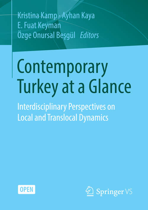 Book cover of Contemporary Turkey at a Glance: Interdisciplinary Perspectives on Local and Translocal Dynamics (2014)