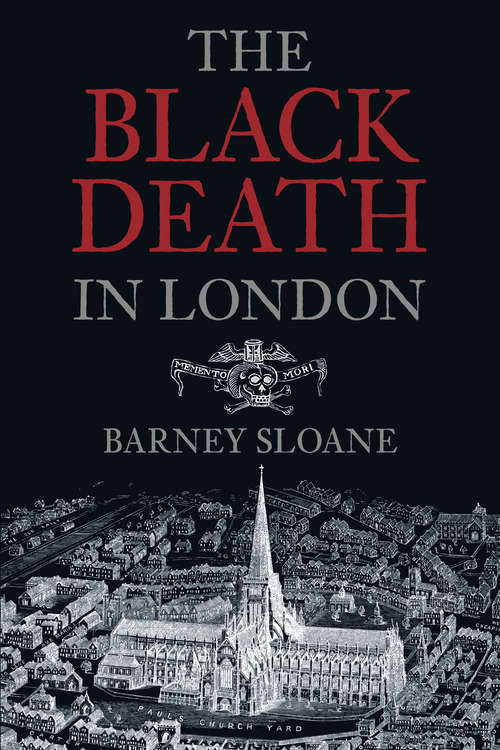 Book cover of The Black Death in London (History Press Ser.)
