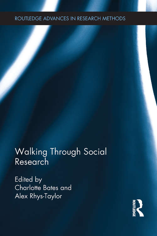 Book cover of Walking Through Social Research (Routledge Advances in Research Methods)