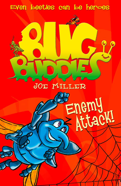 Book cover of Enemy Attack! (ePub edition) (Bug Buddies #2)