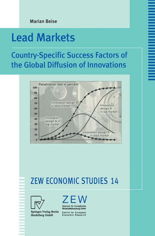 Book cover of Lead Markets: Country-Specific Success Factors of the Global Diffusion of Innovations (2001) (ZEW Economic Studies #14)