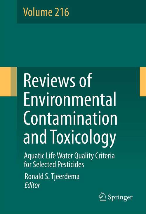 Book cover of Aquatic Life Water Quality Criteria for Selected Pesticides (2012) (Reviews of Environmental Contamination and Toxicology #216)