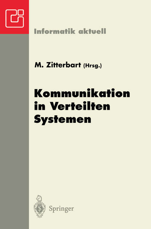 Book cover of Kommunikation in Verteilten Systemen: GI/ITG-Fachtagung Braunschweig, 19.–21. Februar 1997 (1997) (Informatik aktuell)