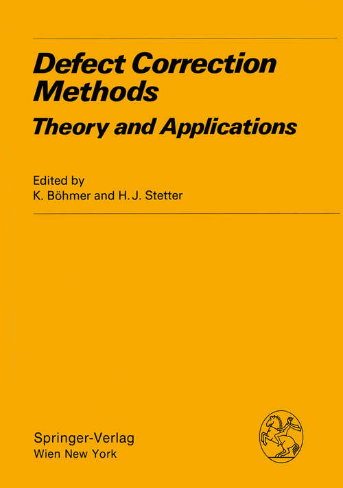 Book cover of Defect Correction Methods: Theory and Applications (1984) (Computing Supplementa #5)