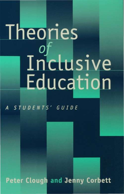 Book cover of Theories of Inclusive Education: A Student′s Guide