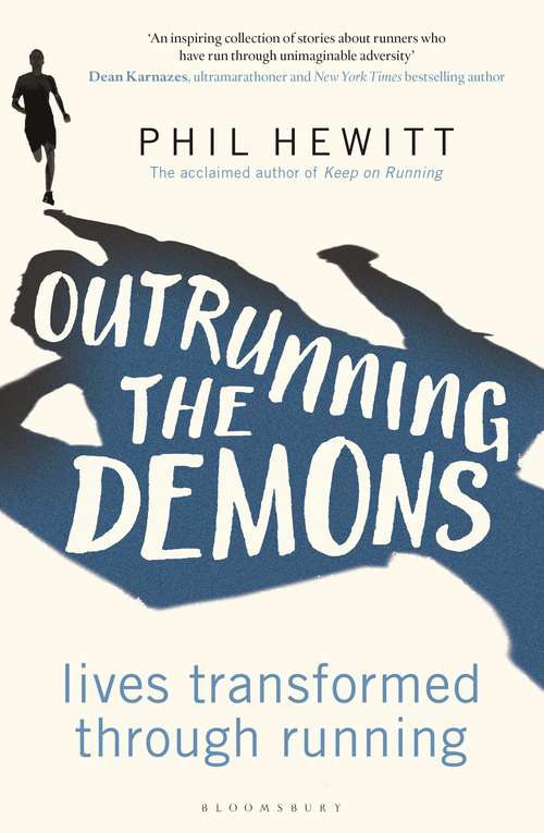 Book cover of Outrunning the Demons: Lives Transformed through Running