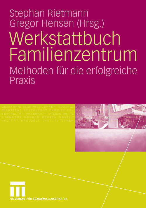 Book cover of Werkstattbuch Familienzentrum: Methoden für die erfolgreiche Praxis (2009)