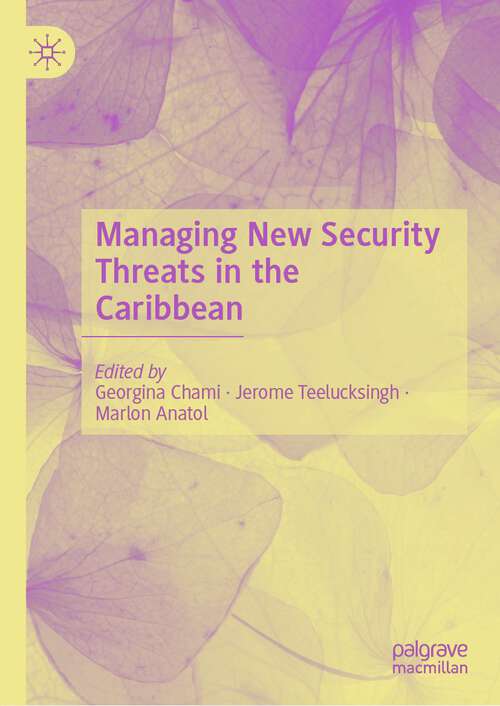 Book cover of Managing New Security Threats in the Caribbean (1st ed. 2022)