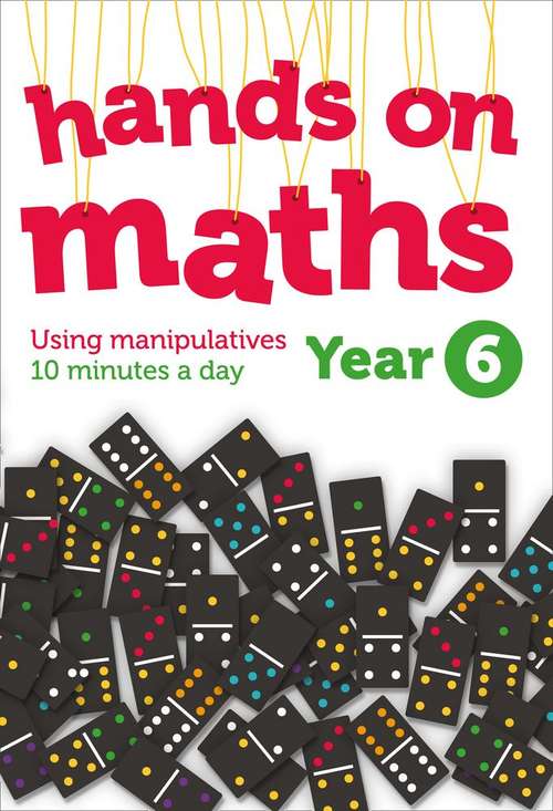 Book cover of Hands-on Maths: Using Manipulatives 10 Minutes A Day Year 6 (PDF)