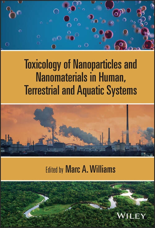 Book cover of Toxicology of Nanoparticles and Nanomaterials in Human, Terrestrial and Aquatic Systems