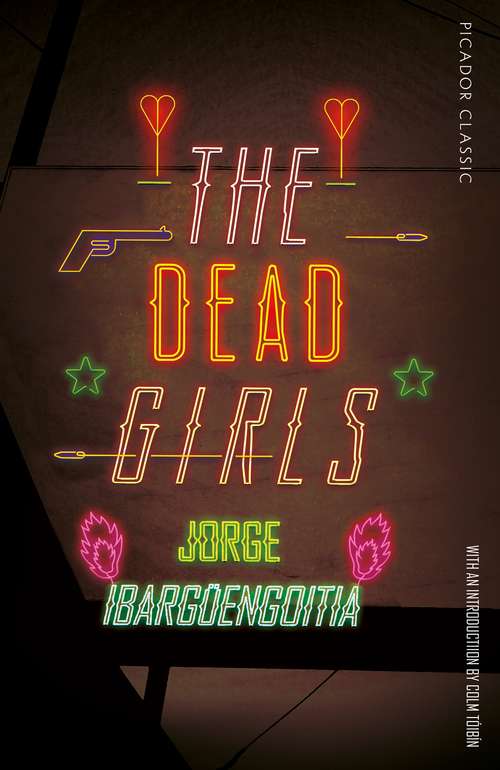 Book cover of The Dead Girls (Picador Classic #81)