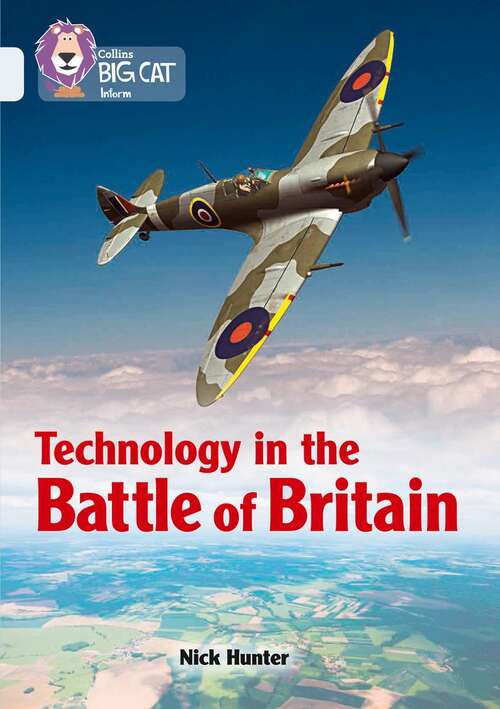 Book cover of Technology In The Battle Of Britain: Band 17/diamond (collins Big Cat) (PDF) (Collins Big Cat Ser.)