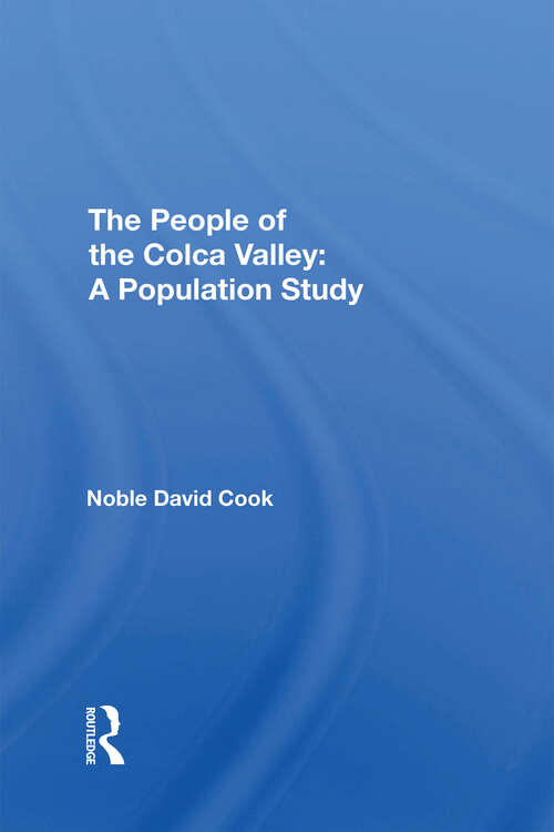 Book cover of The People Of The Colca Valley: A Population Study