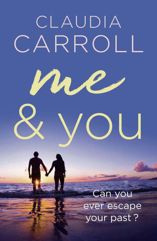 Book cover of Me & You: A bittersweet story of friendship, love and loss