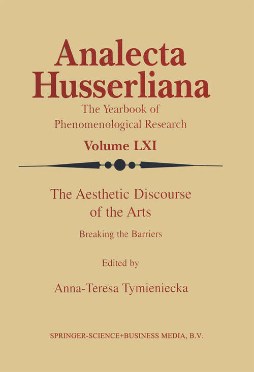 Book cover of The Aesthetic Discourse of the Arts: Breaking the Barriers (2000) (Analecta Husserliana #61)