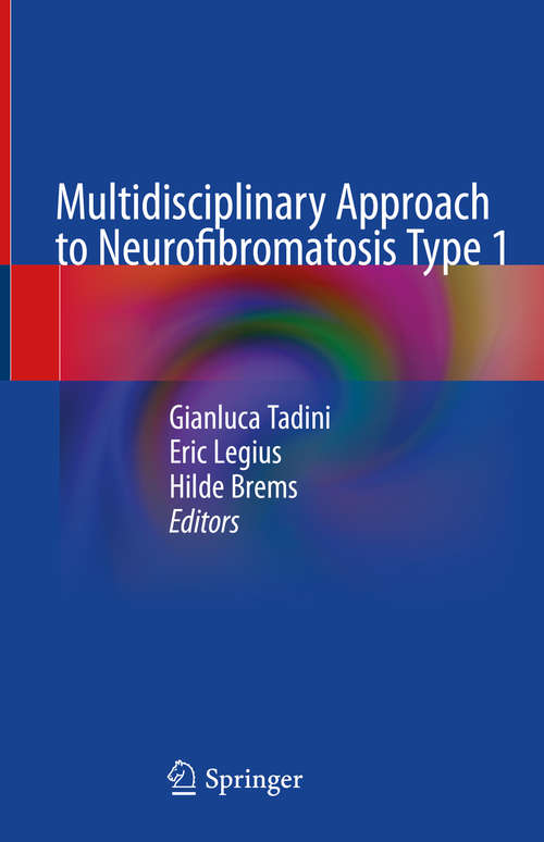 Book cover of Multidisciplinary Approach to Neurofibromatosis Type 1 (1st ed. 2020)