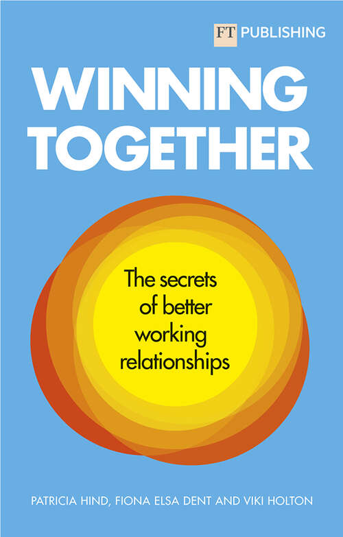 Book cover of Winning Together: The Secrets of Working Relationships