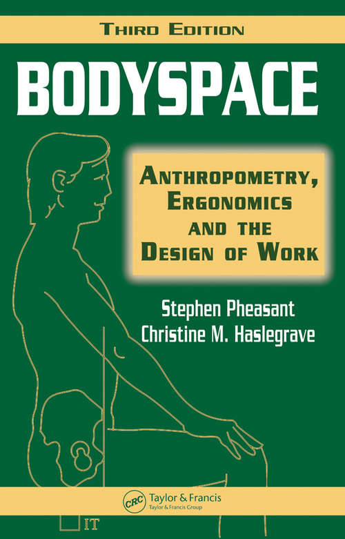 Book cover of Bodyspace: Anthropometry, Ergonomics and the Design of Work, Third Edition (3)