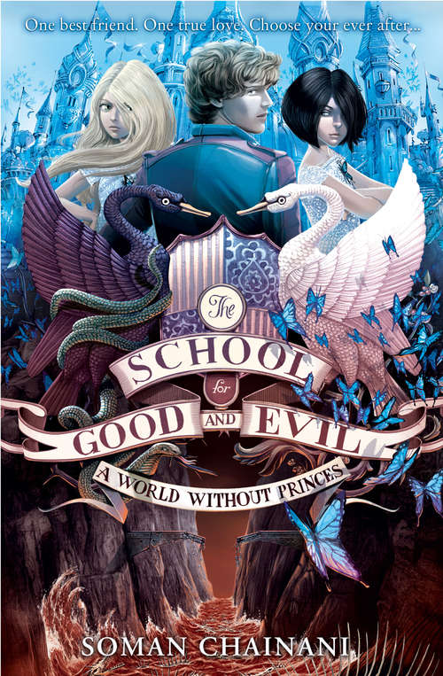 Book cover of A World Without Princes: Now A Netflix Originals Movie (ePub edition) (The School for Good and Evil #2)