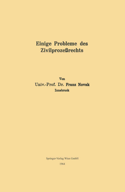 Book cover of Einige Probleme des Zivilprozeßrechts (1964)