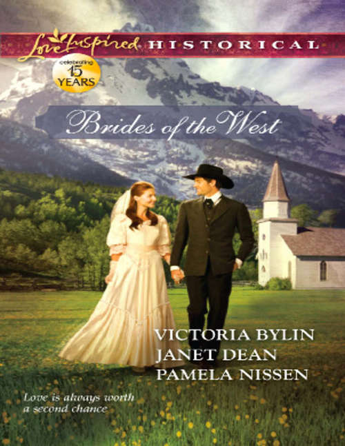 Book cover of Brides of the West (Mills & Boon Love Inspired Historical): Josie's Wedding Dress Last Minute Bride Her Ideal Husband (ePub First edition)