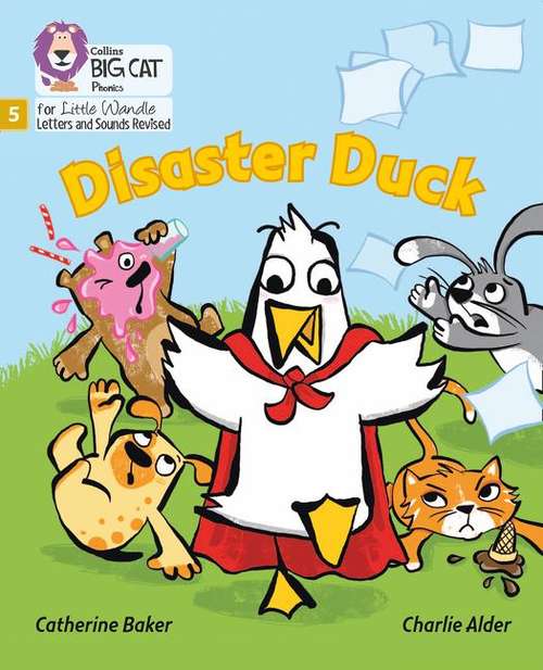 Book cover of Disaster Duck (PDF): Phase 5 (Big Cat Phonics For Little Wandle Letters And Sounds Revised Ser.)