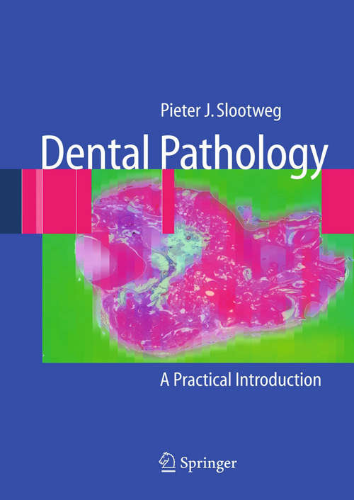 Book cover of Dental Pathology: A Practical Introduction (2007)