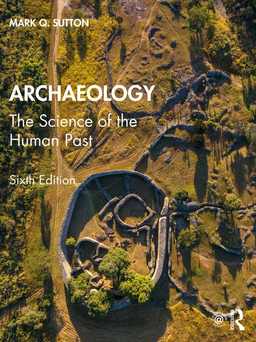 Book cover of Archaeology: The Science of the Human Past (6)