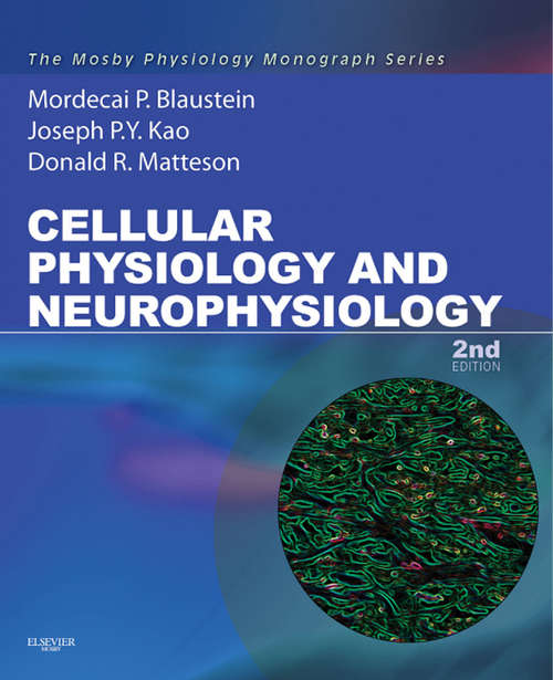 Book cover of Cellular Physiology and Neurophysiology E-Book: Mosby Physiology Monograph Series (Mosby's Physiology Monograph)