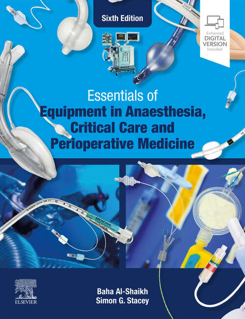 Book cover of Essentials of Equipment in Anaesthesia, Critical Care and Perioperative Medicine - E-Book