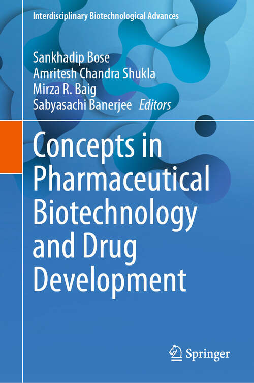 Book cover of Concepts in Pharmaceutical Biotechnology and Drug Development (2024) (Interdisciplinary Biotechnological Advances)