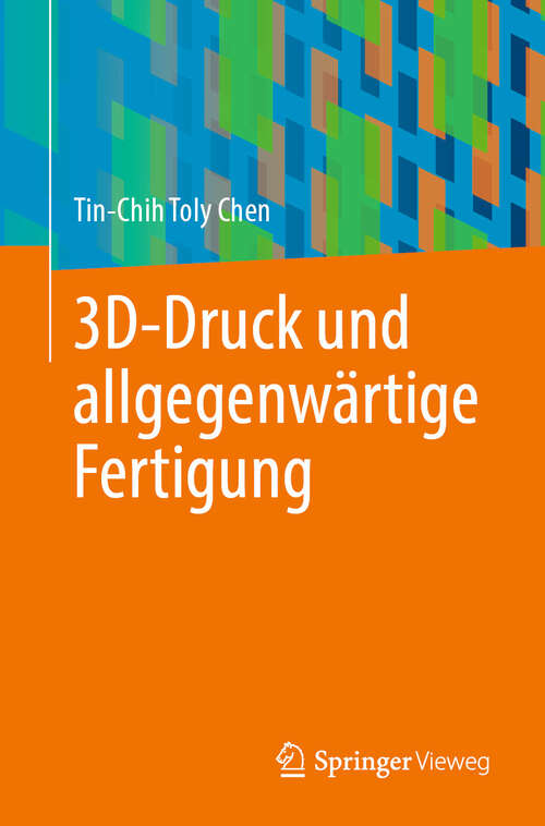 Book cover of 3D-Druck und allgegenwärtige Fertigung (2025)