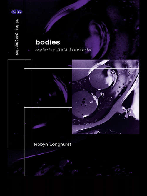 Book cover of Bodies: Exploring Fluid Boundaries (Critical Geographies)