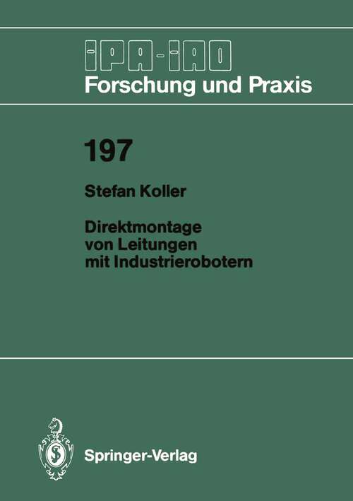 Book cover of Direktmontage von Leitungen mit Industrierobotern (1994) (IPA-IAO - Forschung und Praxis #197)