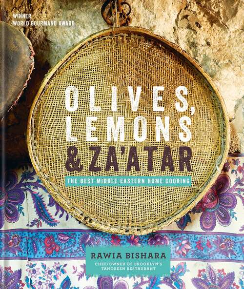 Book cover of Olives, Lemons and Za'atar: The Best Middle Eastern Home Cooking