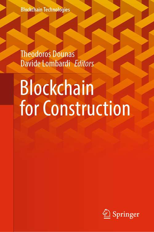 Book cover of Blockchain for Construction (1st ed. 2022) (Blockchain Technologies)